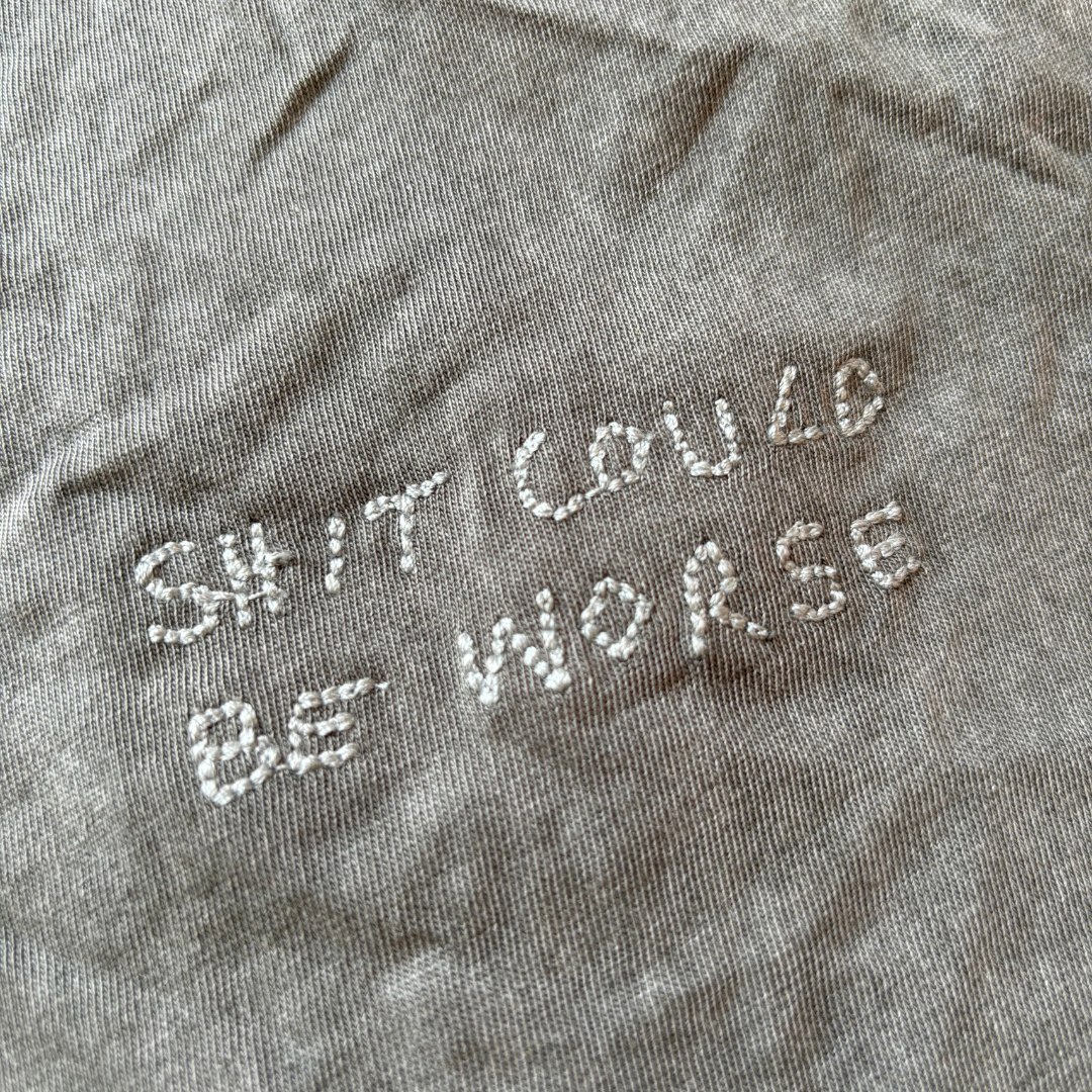 Califortunate 'Shit Could Be Worse' T-Shirt